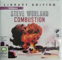 Combustion written by Steve Worland performed by Sean Mangan on Audio CD (Unabridged)